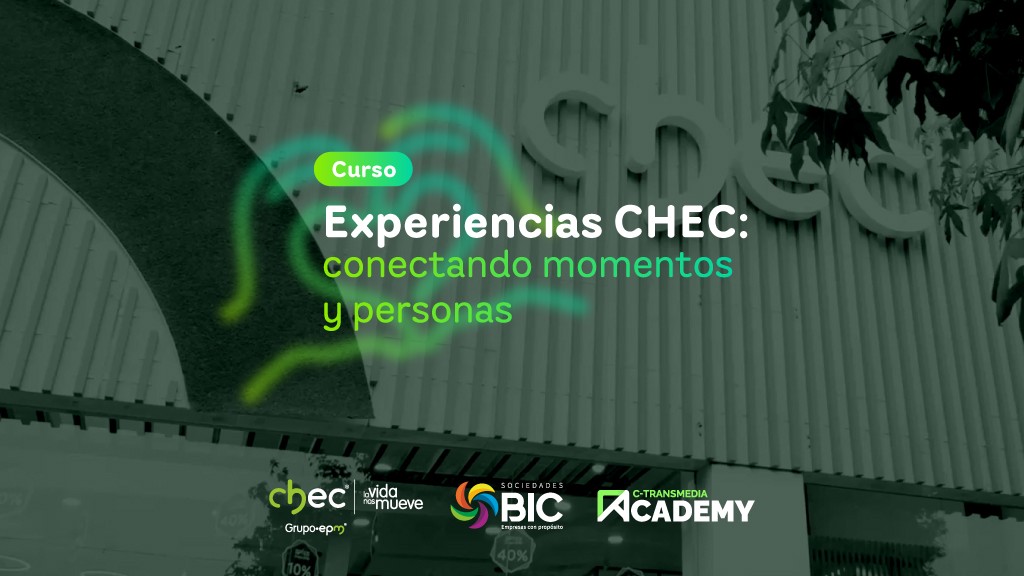 Experiencias CHEC: Conectando momentos y personas